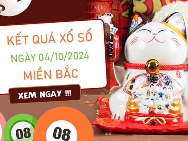 Phân tích XSMB 4/10/2024 thống kê cặp số tài lộc