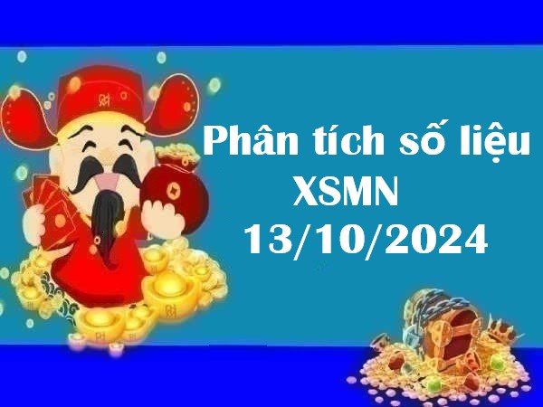 Phân tích số liệu VIP XSMN 13/10/2024 hôm nay