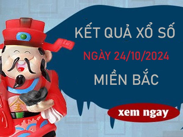 Phân tích KQXSMB 24/10/2024 thứ 5 nhận định lô 2 nháy